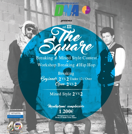 Domenica 26 marzo a Città Fiera la 3°edizione di THE SQUARE - Breaking & Mixed Style Contest