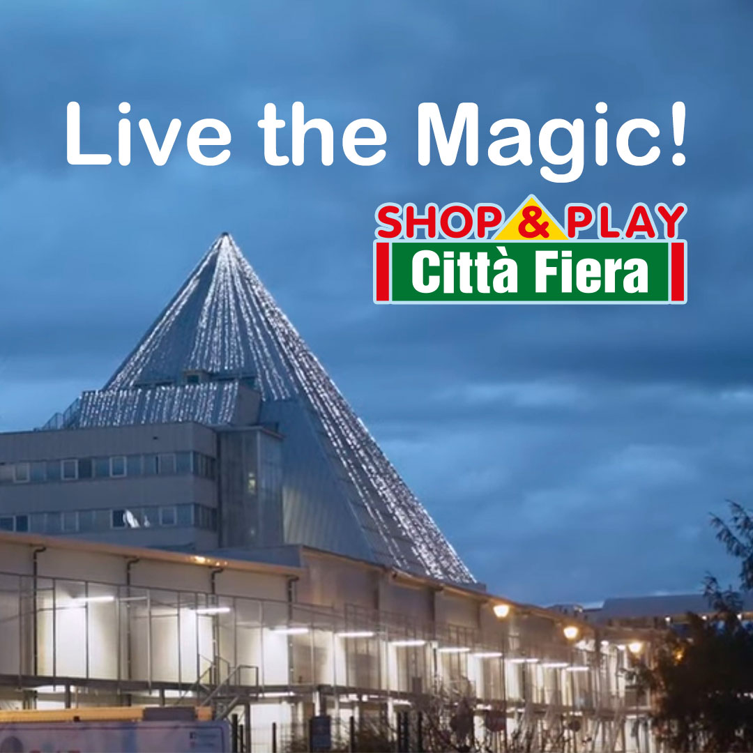 Città Fiera Live the Magic