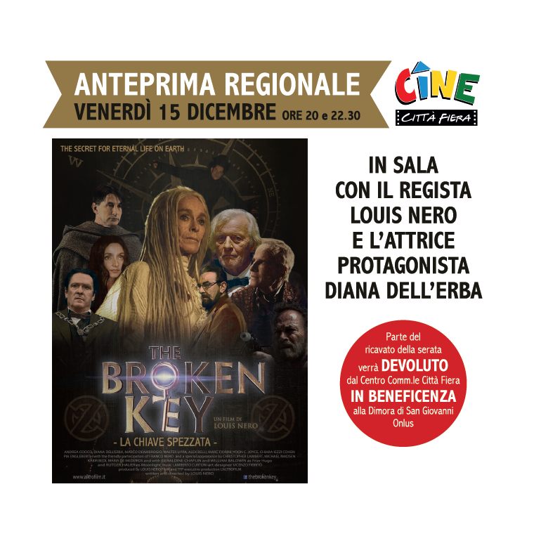 Venerdì 15 dicembre assisti all'anteprima regionale del film The Broken Key alla presenza del regista Louis Nero e dell’attrice Diana Dell’Erba
