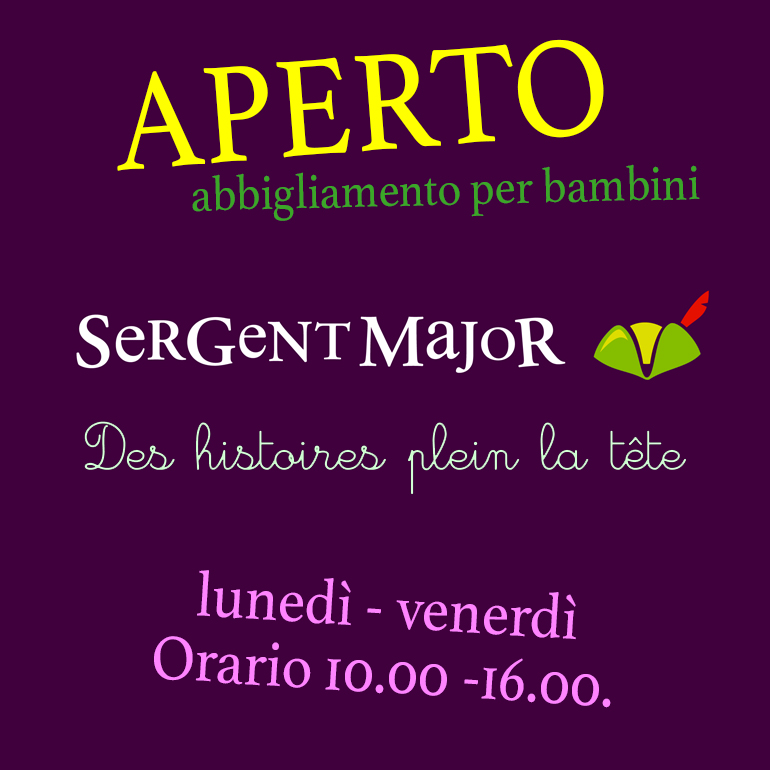 SERGENT MAJOR è aperto