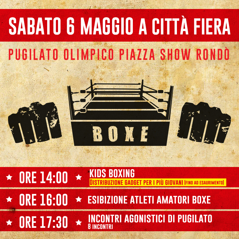 Sabato 6 Maggio torna la boxe a Città Fiera con 12 incontri di pugilato in piazza Show Rondò