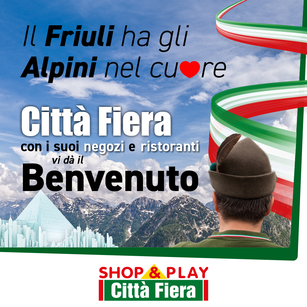 Città Fiera dà il benvenuto agli Alpini