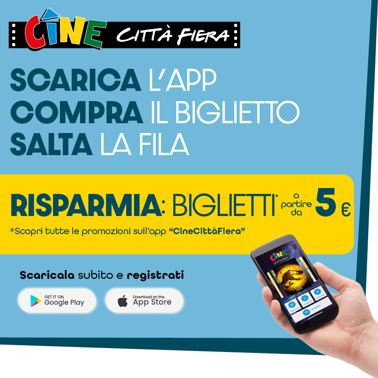 Scarica la nuova App di Cine Città Fiera e risparmia