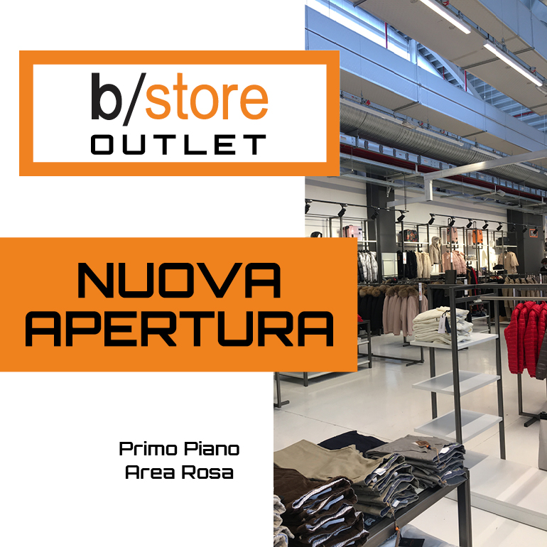 Ha aperto b/store outlet!