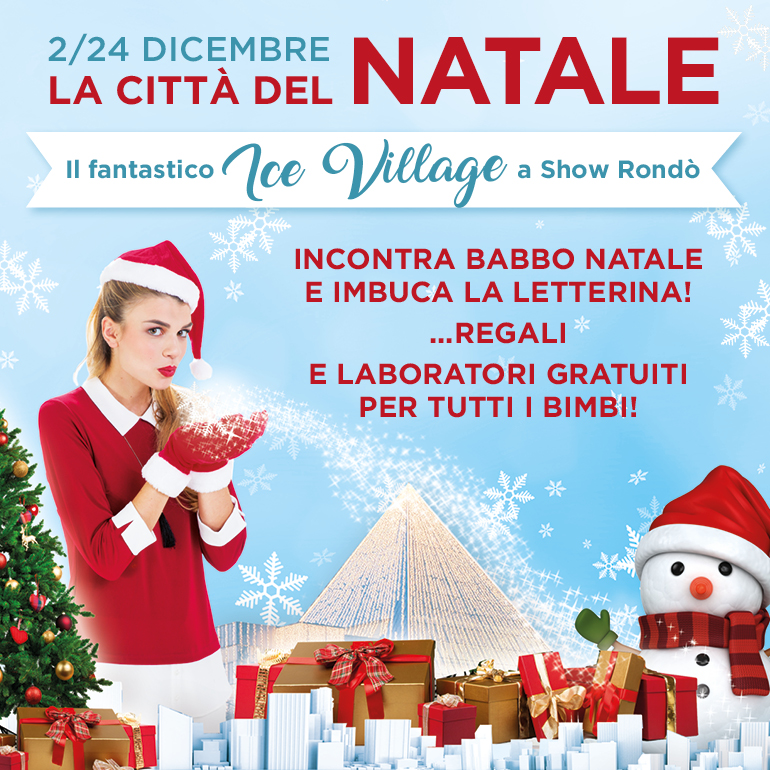 Scopri la Città del Natale  e il fantastico Ice Village dal 2 al 24 dicembre