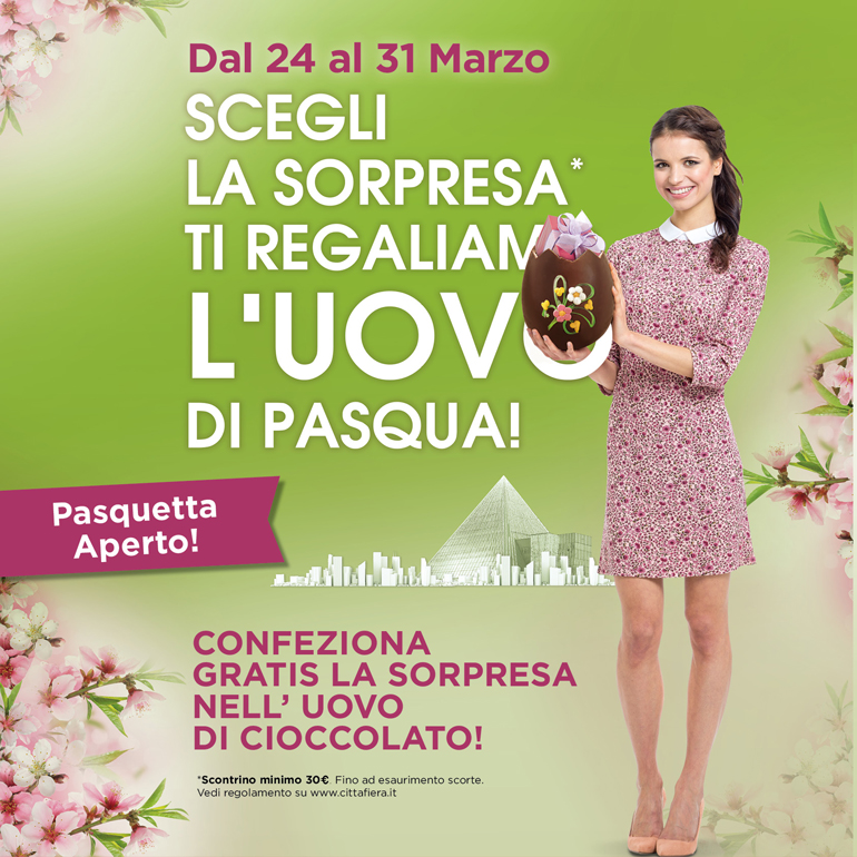 Per Pasqua tu scegli la sorpresa e Città Fiera ti regala l'uovo