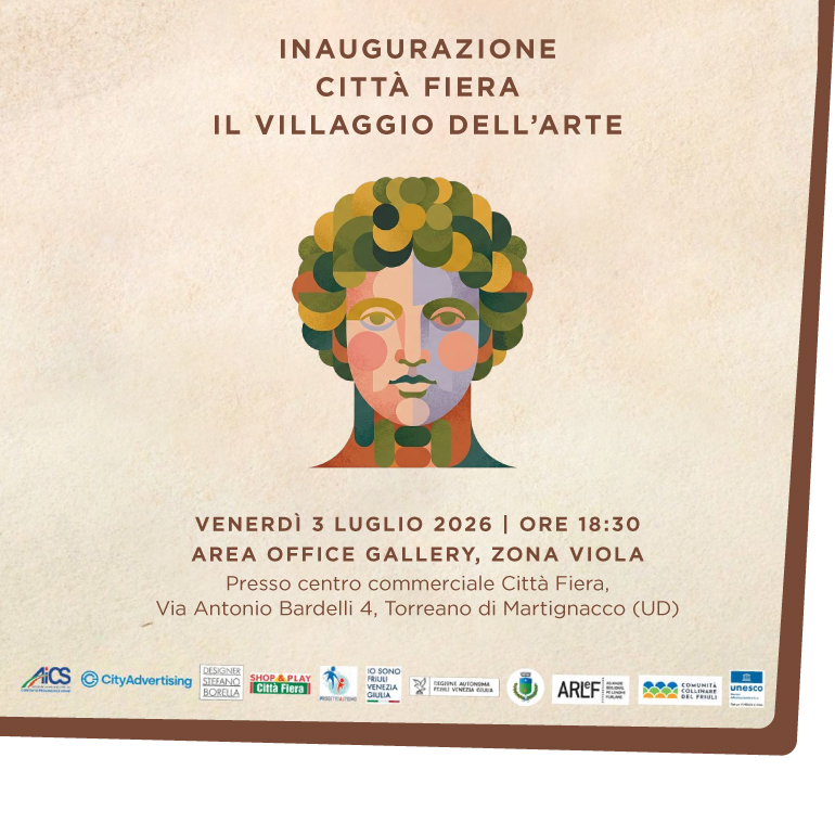 “VILLAGGIO DELL’ARTE”, LA PRIMA CITTADELLA IN FRIULI CHE FA DEL BELLO, DELLA CREATIVITA’ E DELLE SPERIMENTAZIONI UN UNICUM NEL PANORAMA REGIONALE