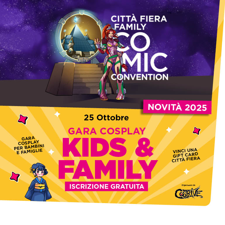 Gara Cosplay Kids and Family - Città Fiera Family Comic Convention