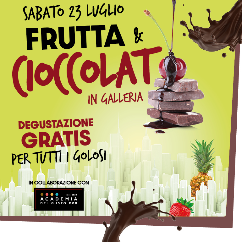 Degustazione gratuita di Frutta e Cioccolato - 23 Luglio