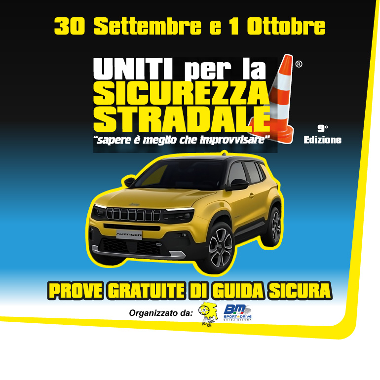 Il 30 settembre e il 1 ottobre la 9^edizione di Uniti per la Sicurezza Stradale “sapere è meglio che improvvisare”