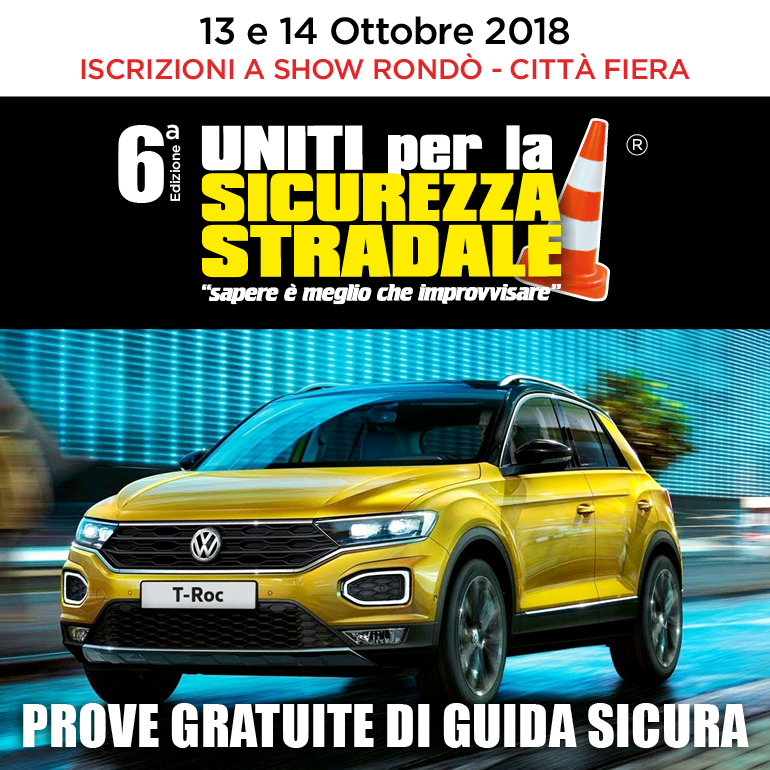 Il 13 e il 14 ottobre la 6^edizione di Uniti per la Sicurezza Stradale “sapere è meglio che improvvisare”