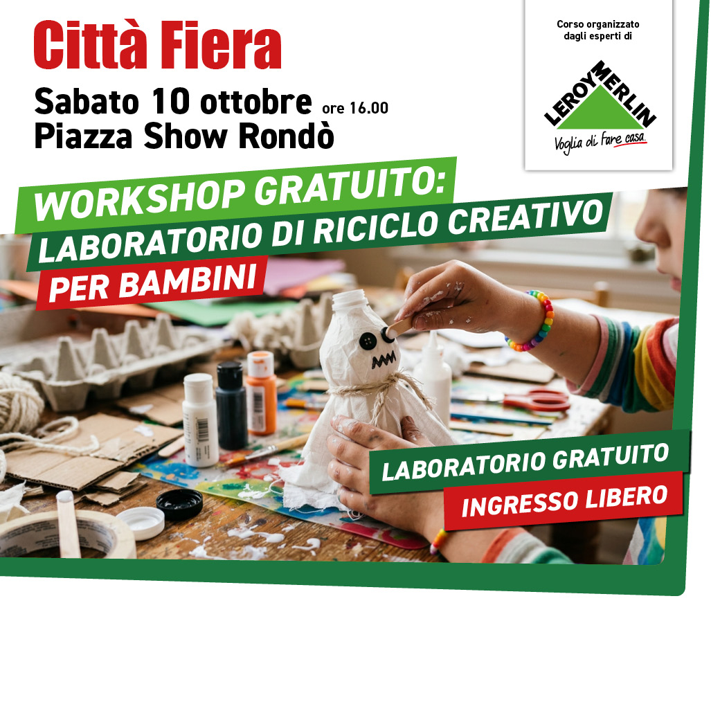 Laboratorio di riciclo creativo per bambini con Leroy Merlin