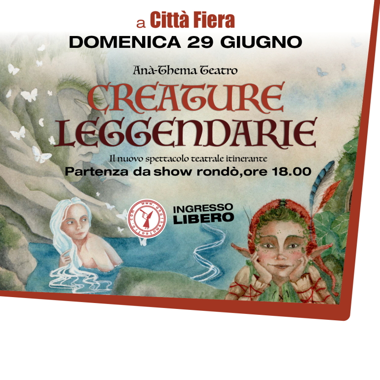 "CREATURE LEGGENDARIE" teatro itinerante - Anà-Thema Teatro