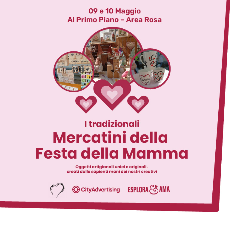 Mercatini della Festa della Mamma a Città Fiera!
