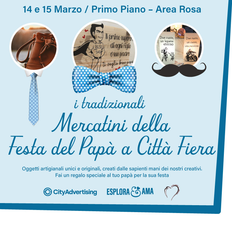 Mercatini della Festa del Papà a Città Fiera