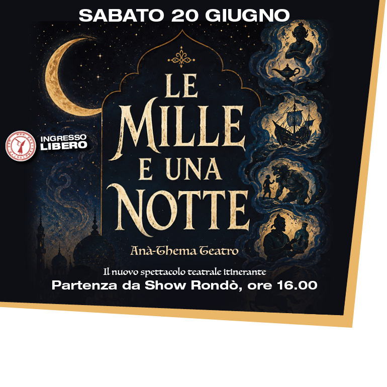 “LE MILLE E UNA NOTTE” teatro itinerante – Anà-Thema Teatro
