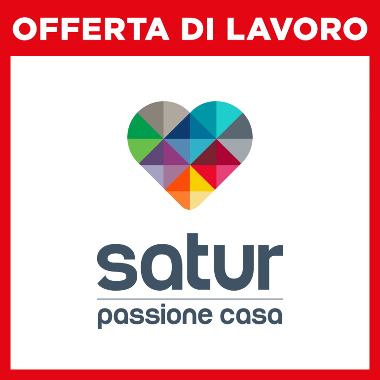 Annuncio di lavoro: “SATUR” prossima apertura a Città Fiera