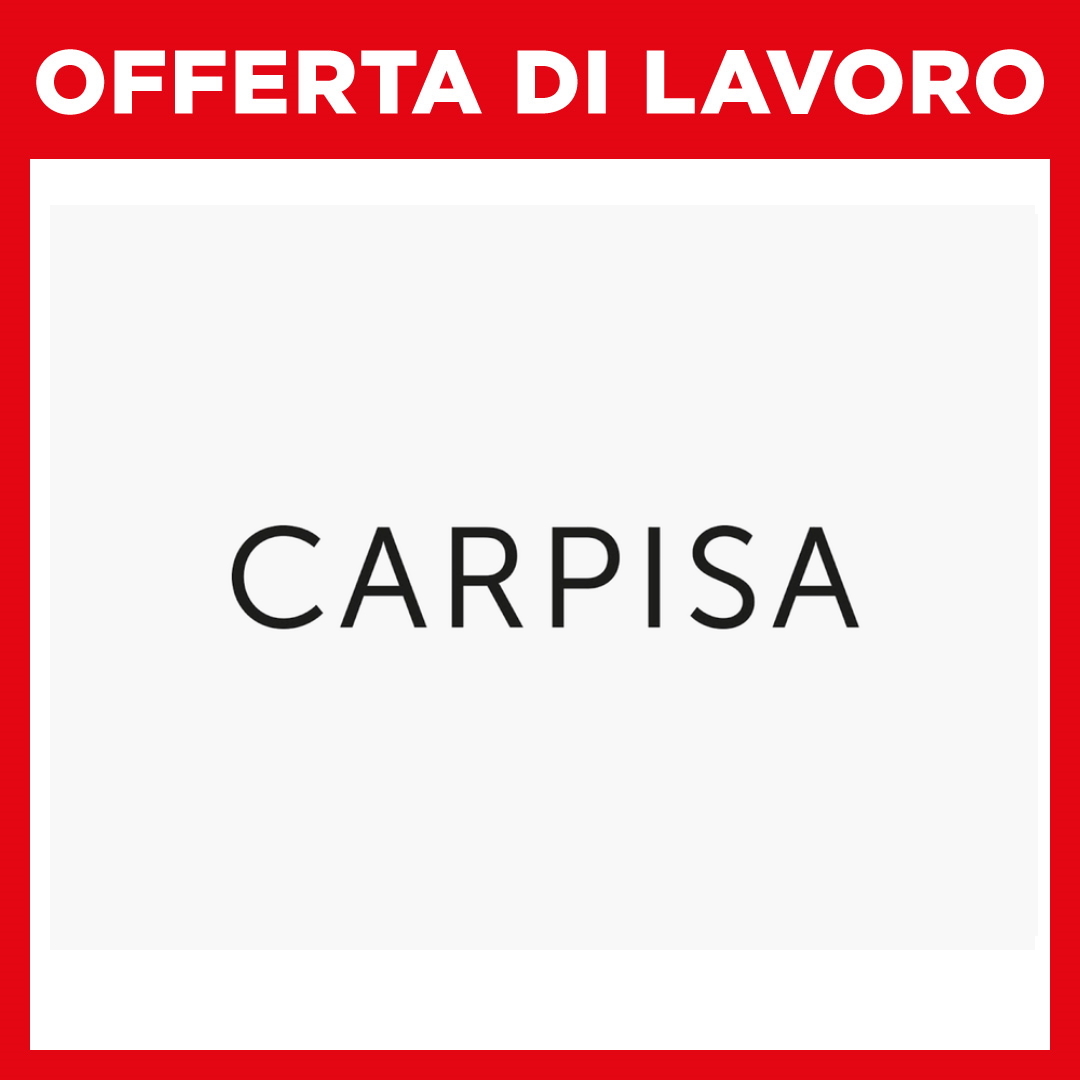 Annuncio di lavoro: “Carpisa”