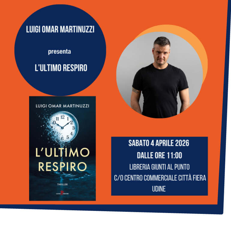 Luigi Omar Martinuzzi con il suo thriller "L’Ultimo Respiro" - Giunti al Punto