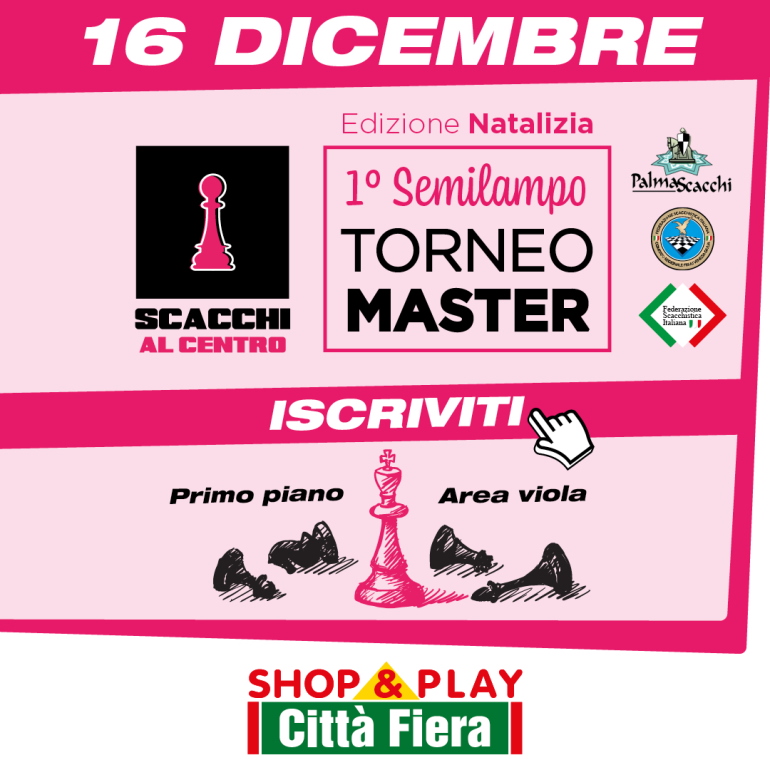 "1° Semilampo di Natale - Scacchi al Centro" - TORNEO MASTER