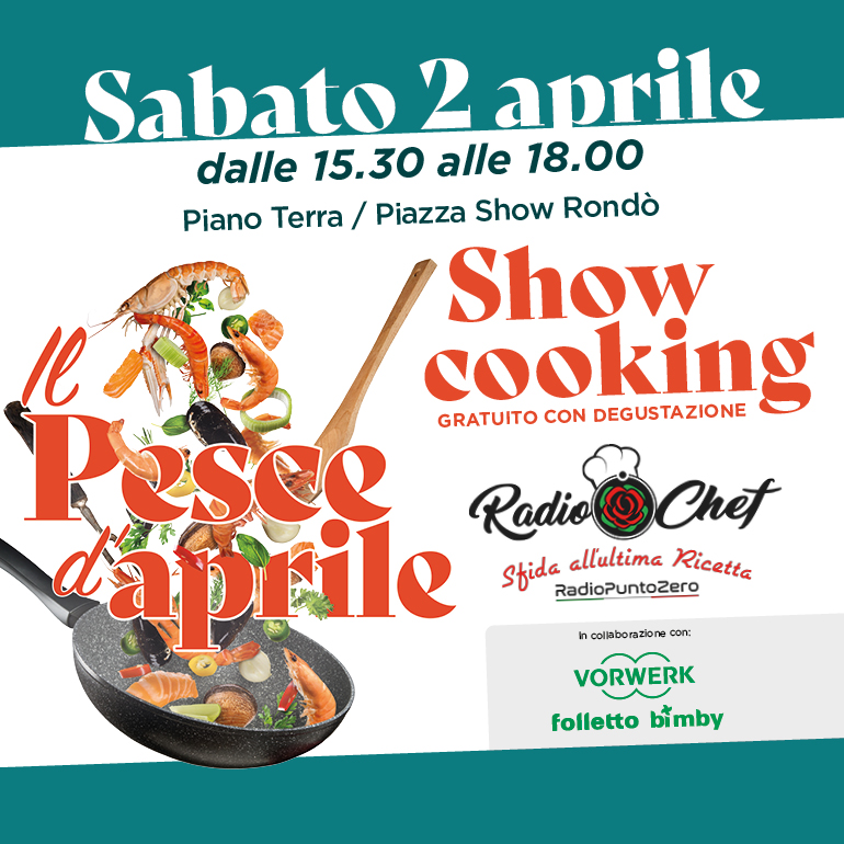 Sabato 2 Aprile Show cooking gratuito con degustazione