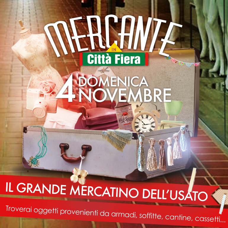 Ritorna il Mercante in Città Fiera, il grande mercatino dell'usato di DOMENICA 4 NOVEMBRE