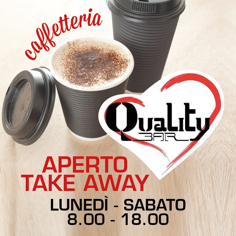 Quality Bar aperto per take away