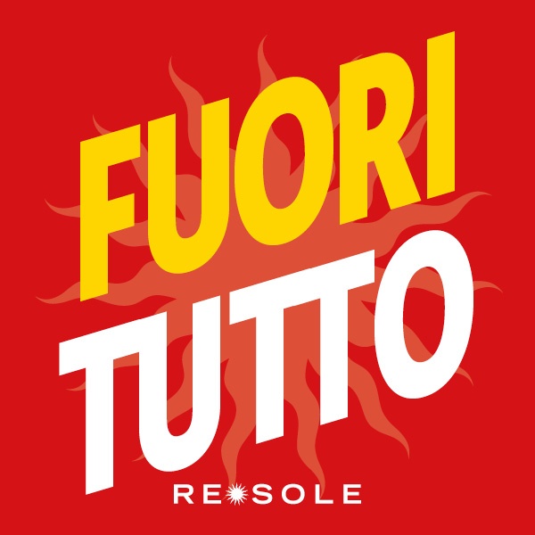 Da Re Sole c’è il FUORI TUTTO!