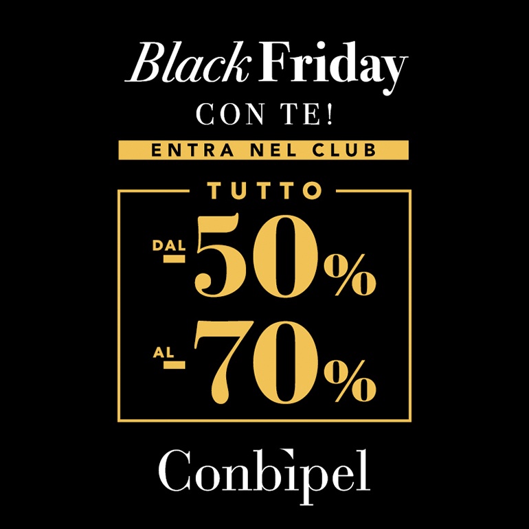Il BLACK FRIDAY CONBIPEL ti aspetta!